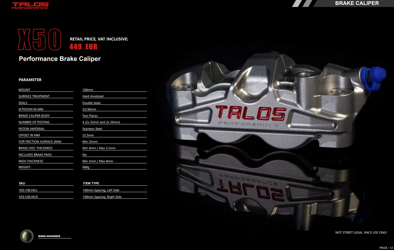 タロス X50 2ピース P4 32/36 108mm ブレーキキャリパー フロント 右 | X50.108.HD.R 
