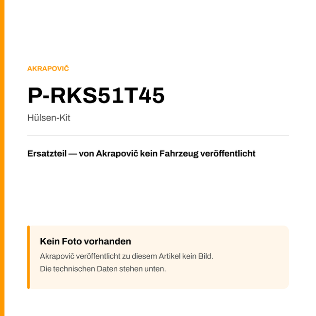 Akrapovic Hülsen-Kit P-RKS51T45 — Platzhalter, kein Herstellerfoto verfügbar