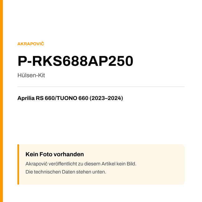 Akrapovic Hülsen-Kit Aprilia RS 660 / TUONO 660 (23-24) P-RKS688AP250 — Platzhalter, kein Herstellerfoto verfügbar