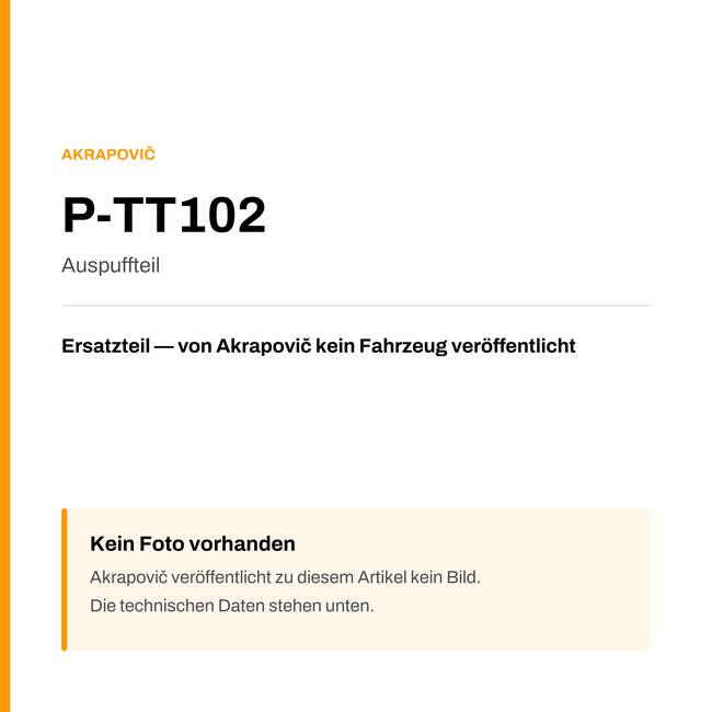 Akrapovic Auspuffteil P-TT102 — Platzhalter, kein Herstellerfoto verfügbar