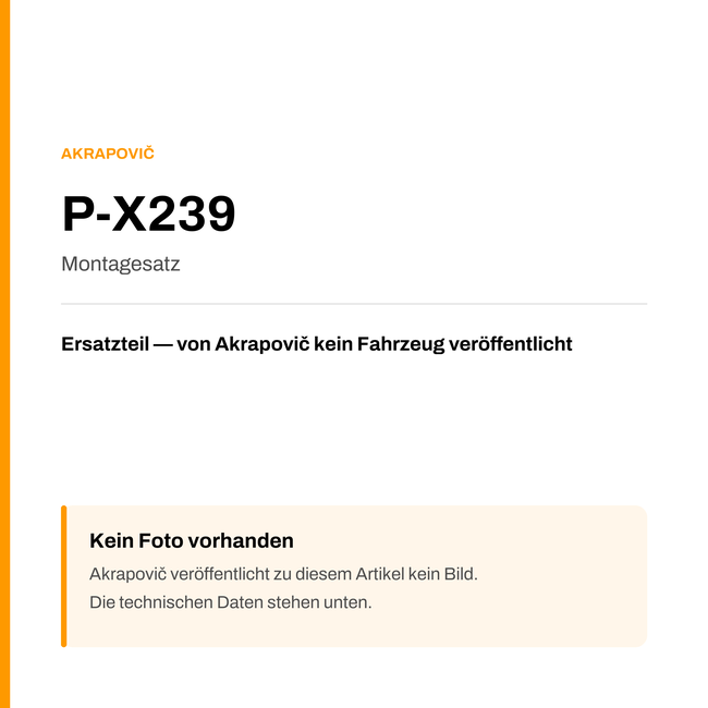 Akrapovic Montagesatz P-X239 — Platzhalter, kein Herstellerfoto verfügbar